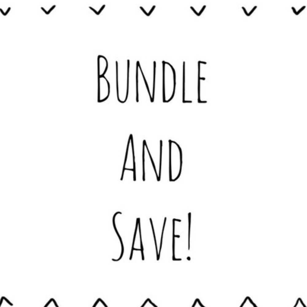 BUNDLE & SAVE!